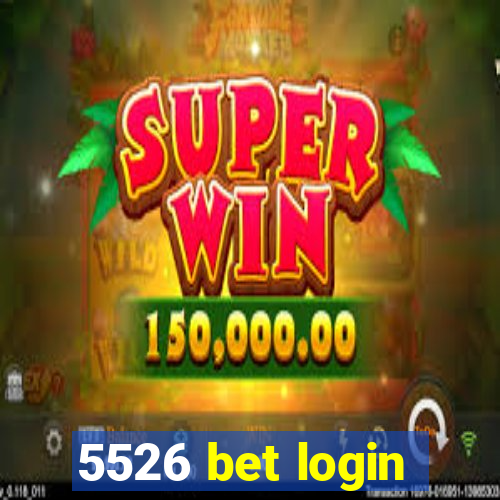 5526 bet login